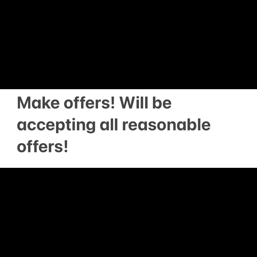 Will be accepting all reasonable offers! Trying to clear out